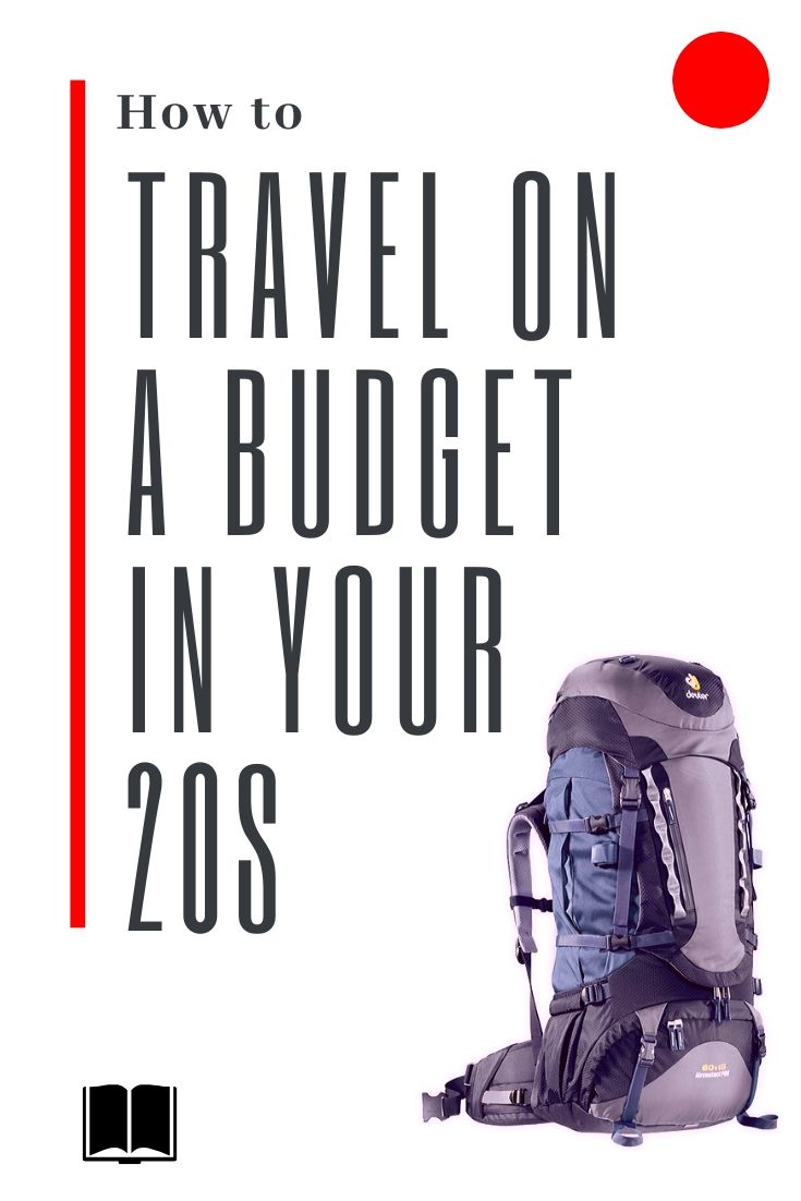 how to travel cheap in your 20s